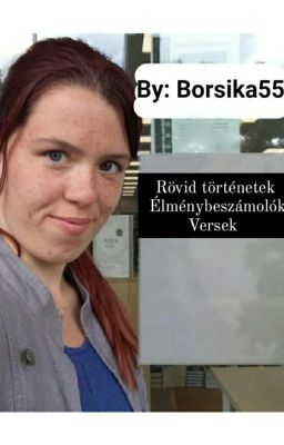 Rövid történetek, élménybeszámolók, versek