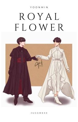 Royal Flower [Yoonmin] ೫ 𝘫𝘶𝘨𝘨𝘮𝘦𝘹𝘹