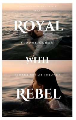 Royal with Rebel (Royal #2: Book 2)