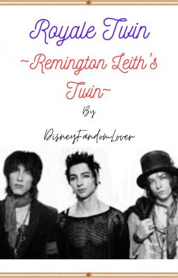 Royale Twin ~Remington Leith's Twin~