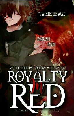 Royalty In Red |A Garrence Fanfiction|