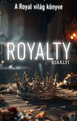 Royalty-Királyi (A Royal világ könyve)