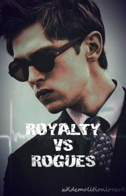 Royalty vs Rogues