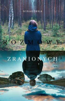 Rozmowy zranionych.