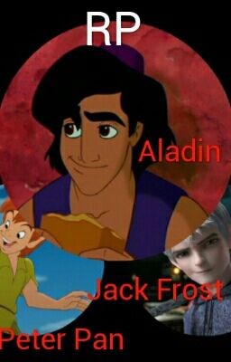 RP Aladin, Peter Pan, Jack Frost