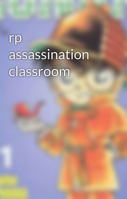 rp assassination classroom