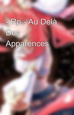 - Rp - Au Delà Des Apparences