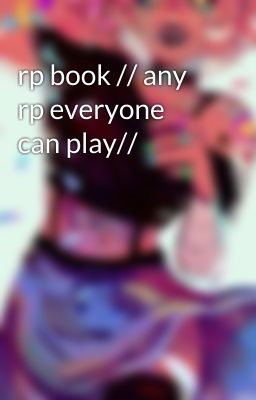 rp book // any rp everyone can play//