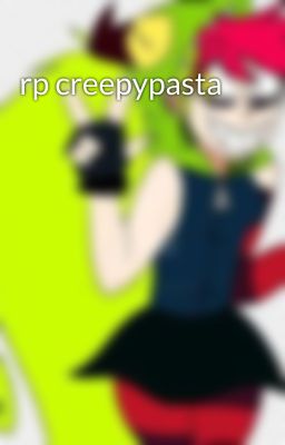 rp creepypasta