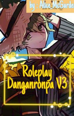 Rp Danganronpa V3 [OUVERT]