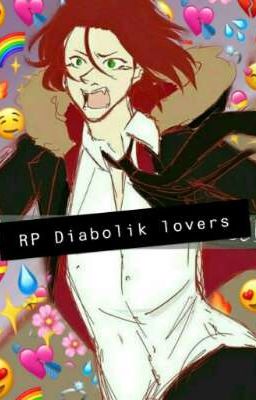 ✦✧✧ Rp Diabolik lovers ✧✧✦