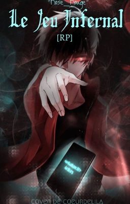 •~ RP || Le Jeu Infernal ~•