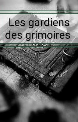 RP les gardiens des grimoires