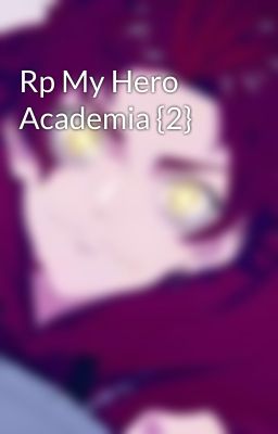 Rp My Hero Academia {2}