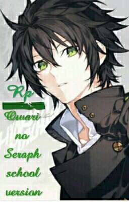 Rp Owari no Seraph school version