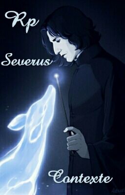 Rp Severus Snape Contexte