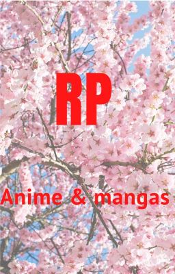 Rp sur anime / mangas