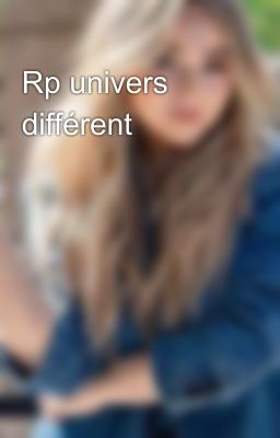 Rp univers différent 