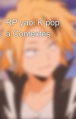 RP yaoi K-pop à Contextes