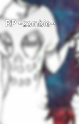 RP ~zombie~