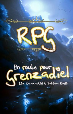 RPG, en route pour Grenzadiel ! (MM, queer)