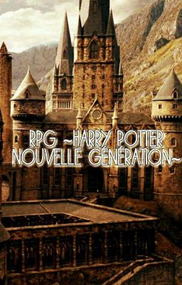 RPG Harry Potter {Nouvelle Génération} FERMÉ 