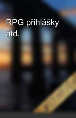 RPG přihlášky atd.