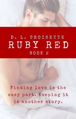 Ruby Red, The Sequel - The Romance Story Continues (Complete)