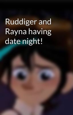 Ruddiger and Rayna having date night!