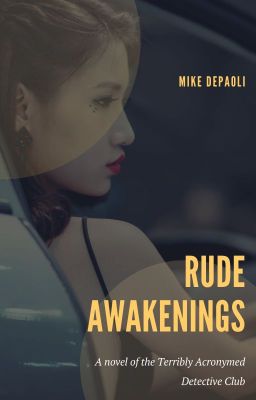 Rude Awakenings: A Novel of the Terribly Acronymed Detective Club (Book 2)