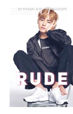 Rude ー; Vkook 