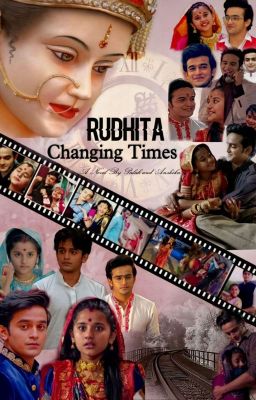 RUDHITA: CHANGING TIMES