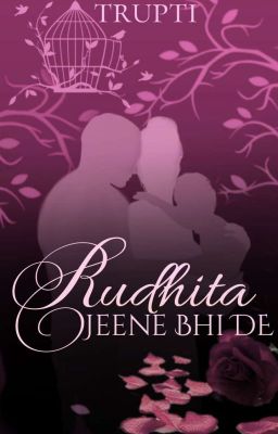 Rudhita - Jeene Bhi De