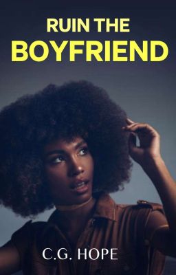 Ruin The Boyfriend: A Short Story ✓