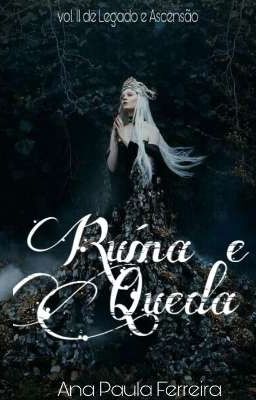 Ruína e Queda - Livro II