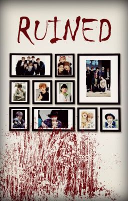 Ruined (A BTS fanfiction)