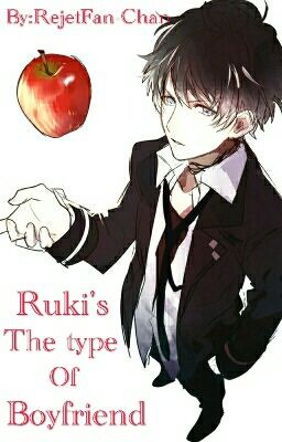 📚Ruki's the type of boyfriend📚