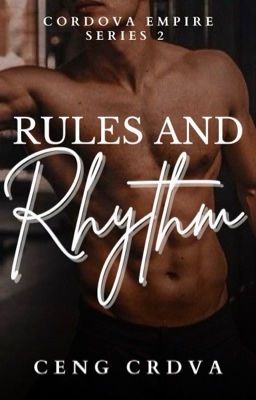 Rules and Rhythm (Cordova Empire Series 2)