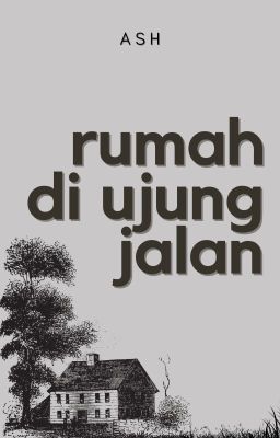 Rumah Di Ujung Jalan