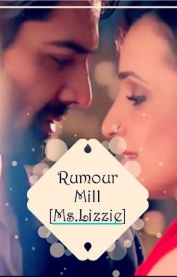 Rumour Mill (ArShi Fan Fiction)