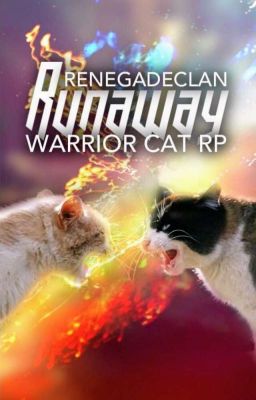 Runaway- A Warriors RP