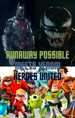 Runaway Possible meets Venom: Heroes United