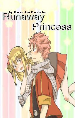 Runaway Princess (NaLu)