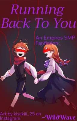 Running Back To You - An Empires SMP Fanfiction