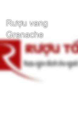 Rượu vang Grenache