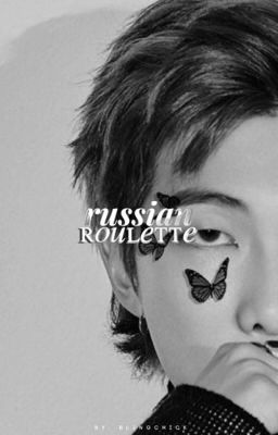 Russian Roulette || BTS X READER