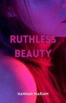 Ruthless Beauty