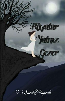 Rüyalar Yalnız Gezer