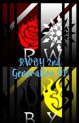 RWBY 2nd Generation RP