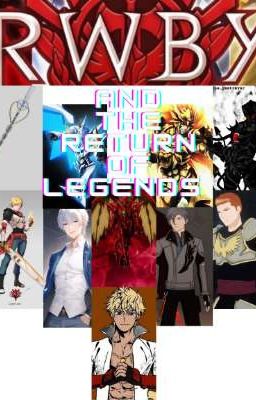 Rwby: and the return of legends 